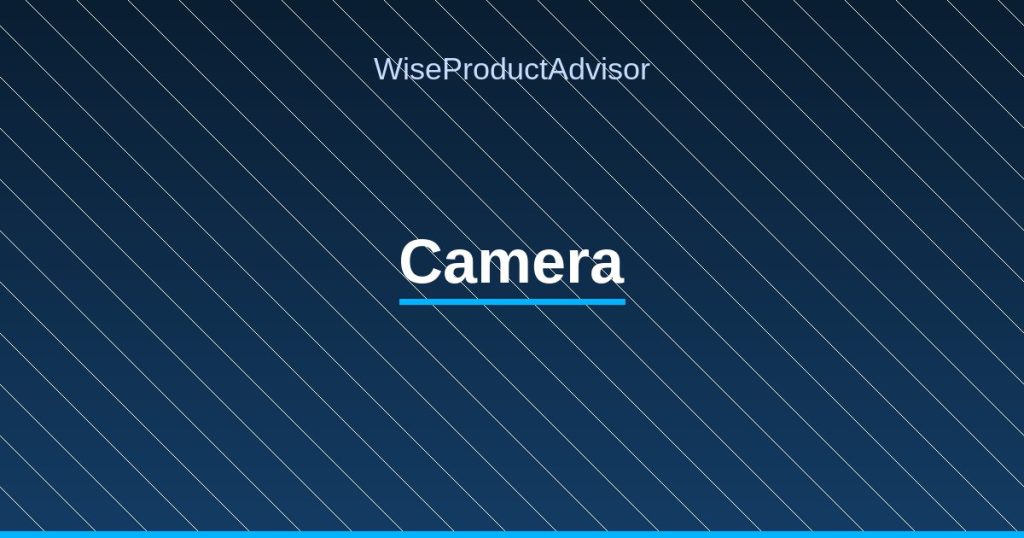 WiseProductAdvisor - Camera
