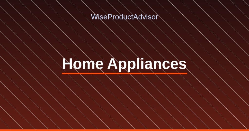 WiseProductAdvisor - Home Appliances