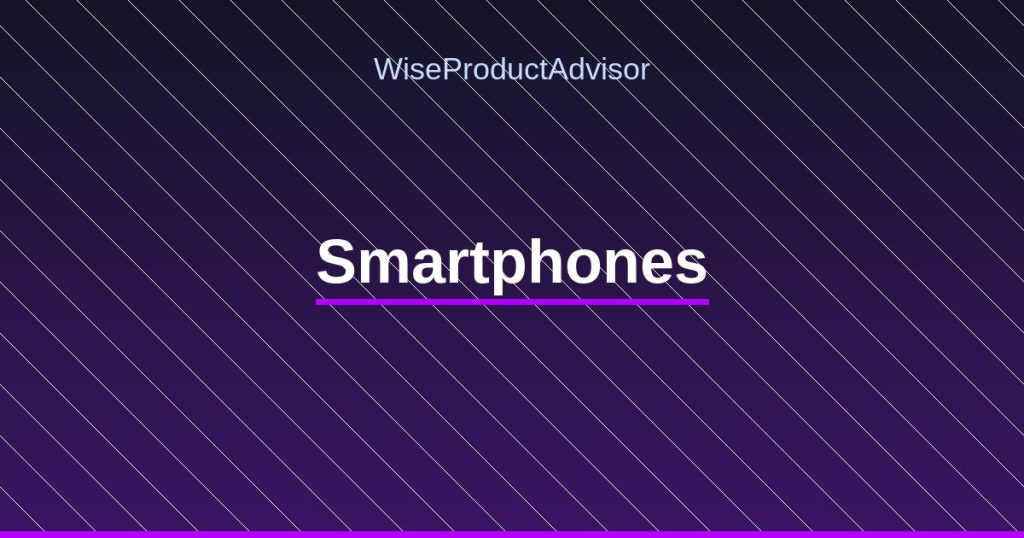 WiseProductAdvisor - Smartphones